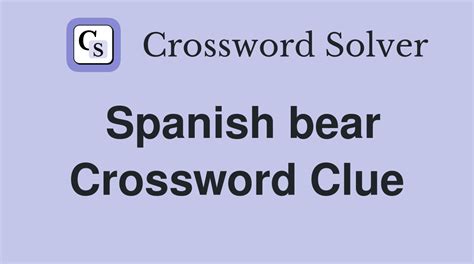 spanish bear crossword|spanish for bear crossword clue.